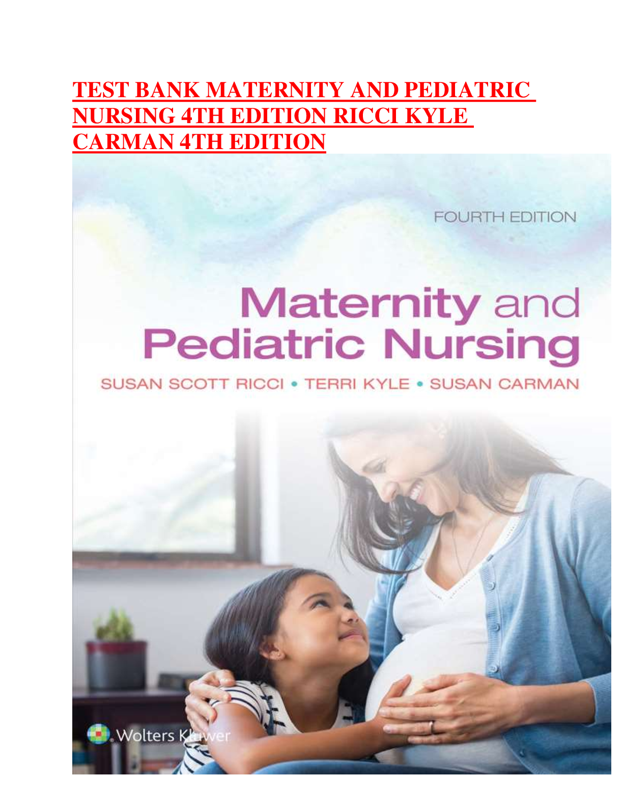 Recommended document preview for TEST BANMATERNITY AND PEDIATRIC NURSING 4TH EDITION RICCI KYLE CARMAN 4TH EDITIONK  COMPLET GUIDE RATED A+